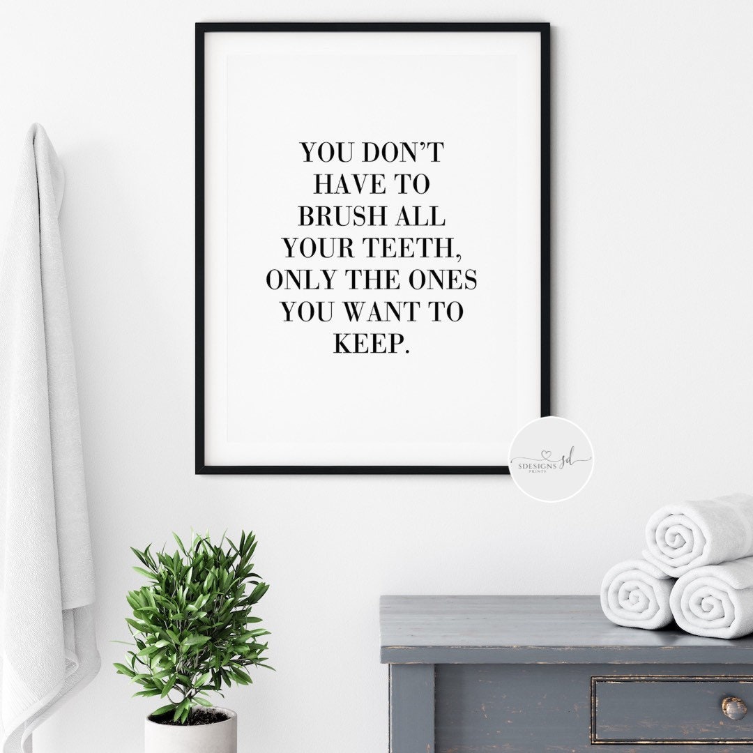 Brush your teeth poster  funny bathroom quotes prints – Just Cool