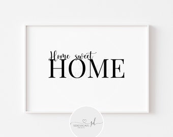Home Sweet Home Print | Home Prints | Home Wall Art | Home Decor | Home Decoration | Home | Typography | Hallway | House Warming Gift