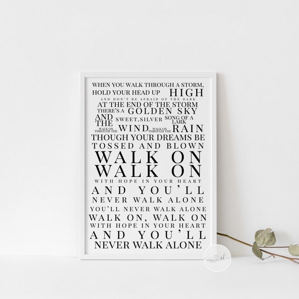 You’ll Never Walk Alone Lyrics Father’s Day Print, YNWA, LFC, Gift For Dad, Liverpool Football Print, Gift For Grandad