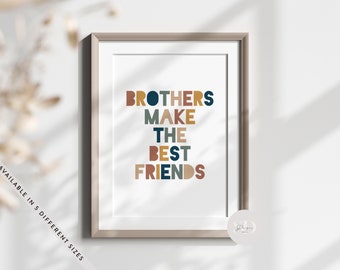 Personalised Brothers Make The Best Friends Quote Print, Sibling Brother Quote Play Room Nursery Wall Art Decor, Earthy Boho Colours
