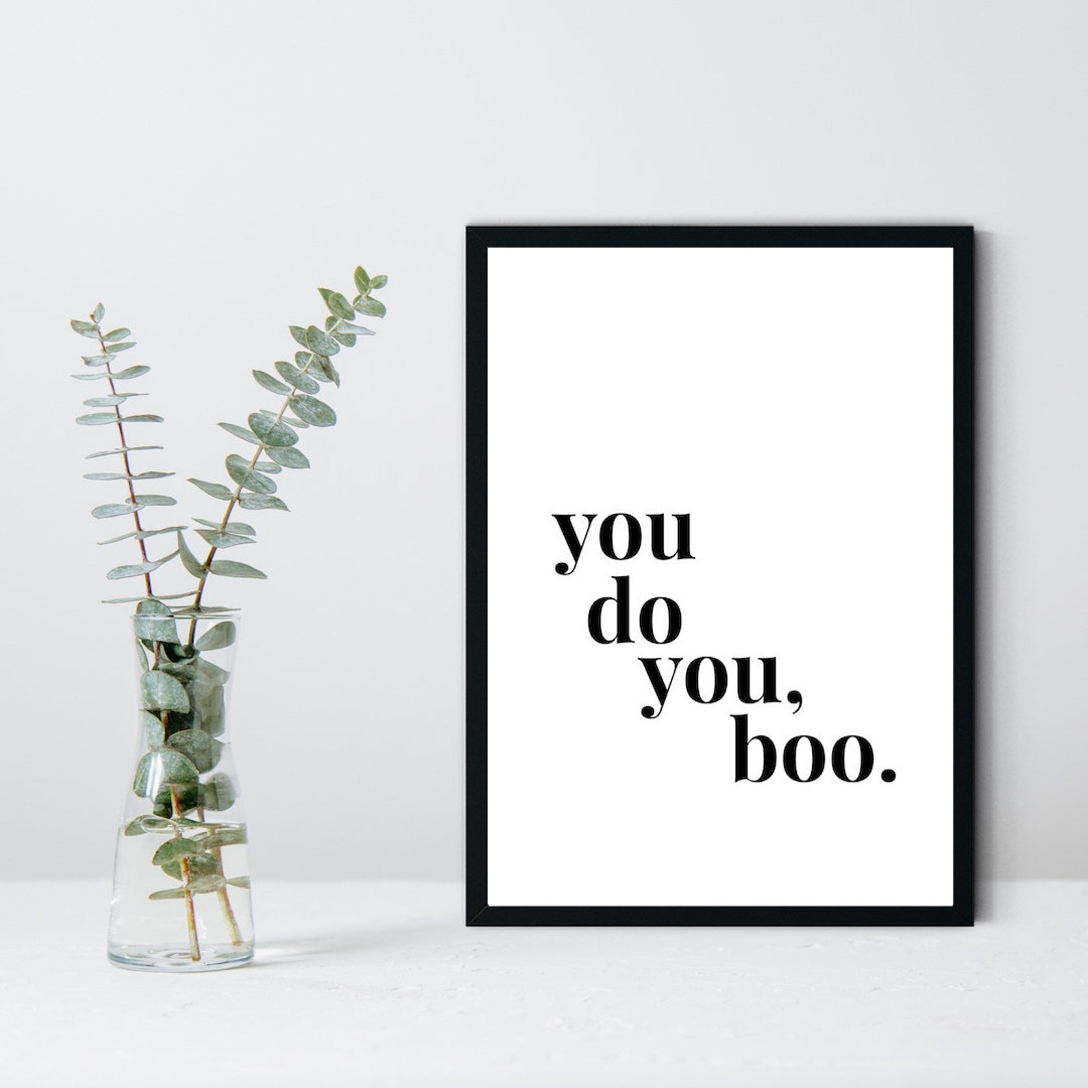 You Do You Boo Print Quote Print Positive Affirmation Etsy