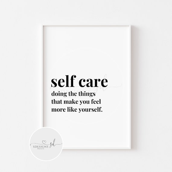 Self Care Print Self Care Definition Inspirational Quote