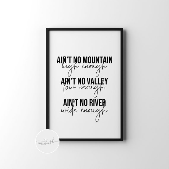 Aint No Mountain High Enough Lyrics Print Lyrics Song - Etsy