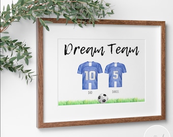 Father's Day Personalised Our Dream Team Football Print | Football Print | Dad Daddy Print | Gift For Him