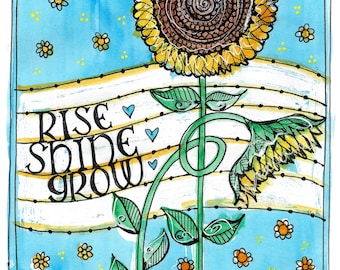 Rise Shine Grow print