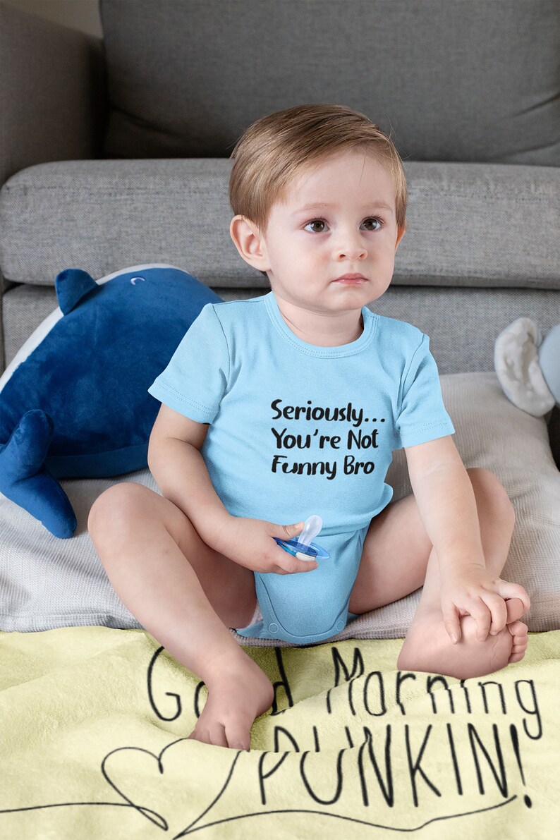 Sarcastic Onesie\u00ae Humorous Sayings Onesie\u00ae Funny Onesie\u00ae Cute Onesie\u00ae Seriously Bro You/'re Not Funny Onesie\u00ae