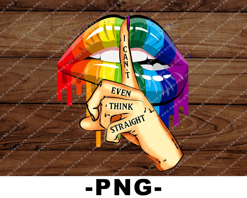 I Can't Think Straight PNG Rainbow Dripping Lips Rainbow | Etsy