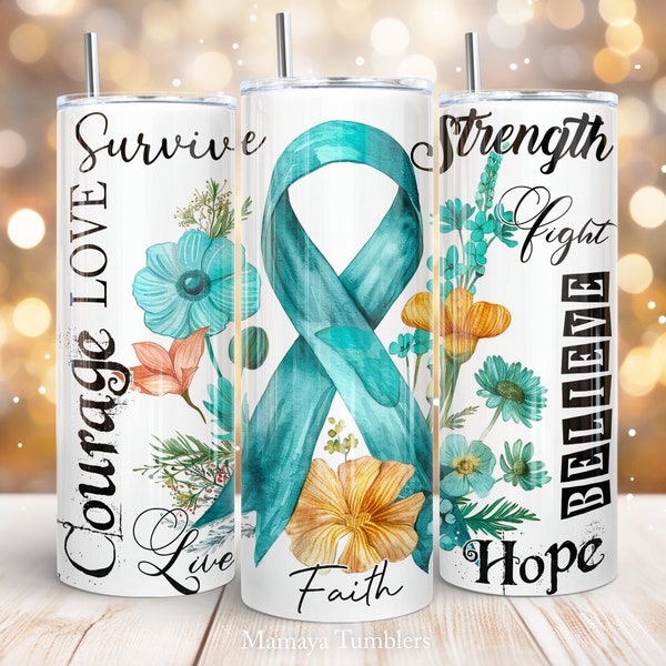 Ovarian cancer awareness 20oz skinny tumbler sublimation design Flowers Teal ribbon Floral digital PNG Straight wrap Waterslide download