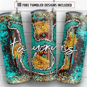 May include: A turquoise and gold glitter tumbler with a sunflower and tribal design. The tumbler has the word "Taurus" written on it.