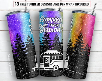 Camper 20 oz skinny tumbler sublimation design Camping is my favorite season PNG design + 30 oz tumbler template and Epoxy pen wrap design