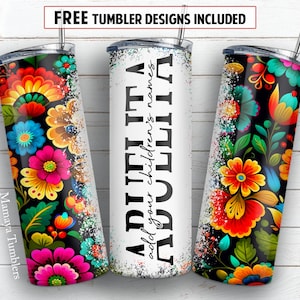 Abuelita 20 oz skinny tumbler sublimation design Mexican flower Cildren&#39;s /kid&#39;s names split digital PNG Straight wrap Waterslide download