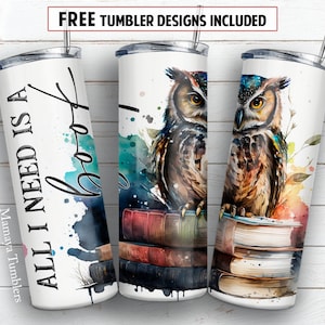 All I need is a book 20 oz skinny tumbler sublimation design Watercolor owl Book lover Reading digital PNG Straight wrap Waterslide download