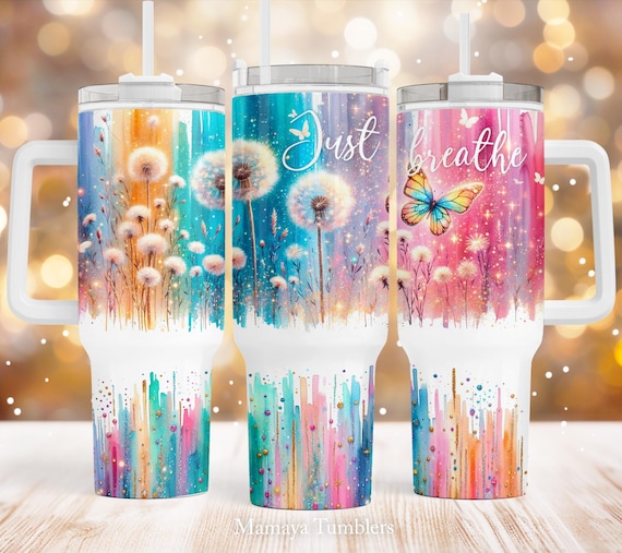 Just breathe 40oz Quencher tumbler Sublimation design Dandelion Inspirational quote PNG wrap Waterslide Digital download
