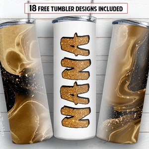 Nana 20 oz skinny tumbler sublimation design Black and gold marble Glitter PNG design + 30 oz tumbler template