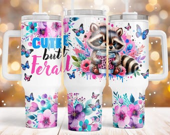Cute but feral 40oz Quencher tumbler sublimation design Raccoon with coffee cup Funny Flower PNG wrap Waterslide Digital download