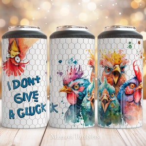 Don&#39;t give a cluck 4 in 1 can cooler sublimation design Funny chicken Straight can cooler wrap Digital design PNG