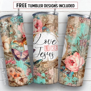 Love like Jesus 20oz skinny tumbler sublimation design Religious Rustic wood Butterfly pattern digital PNG Straight wrap Waterslide download