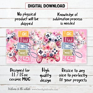 Puede incluir: Dise&ntilde;o de descarga digital para una taza de cer&aacute;mica de 11 o 15 onzas con un tema de chica gamer sobre fondo rosa. El dise&ntilde;o incluye un mando de videojuego rosa y blanco, flores y el texto "Gamer Girl".