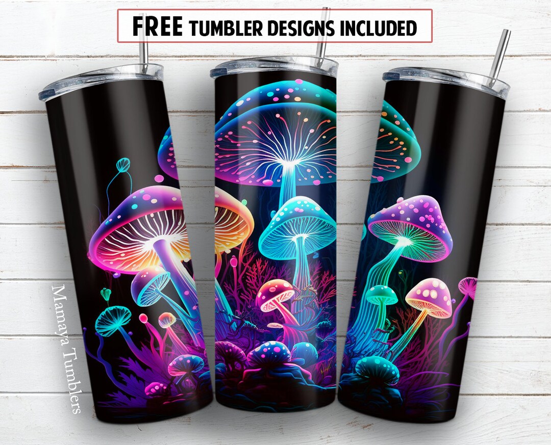 Neon Mashrooms 20 Oz Skinny Tumbler Sublimation Design Magic Mystical ...