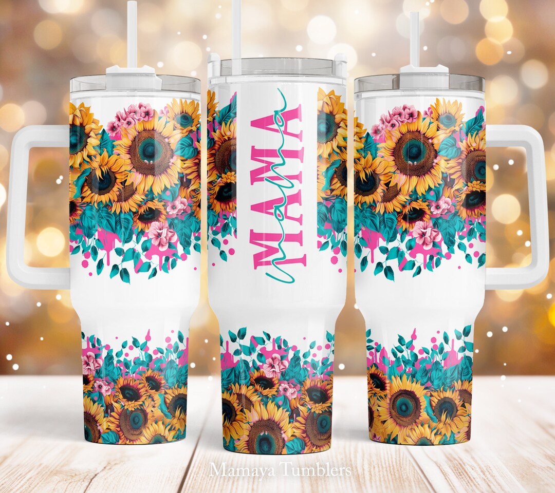 Mama 40oz Quencher Tumbler Sublimation Design Sunflowers Floral Mother ...