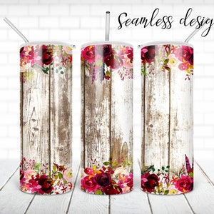 SEAMLESS distressed wood and flower tumbler PNG design Rustic boho 20 oz skinny tumbler STRAIGHT digital wrap