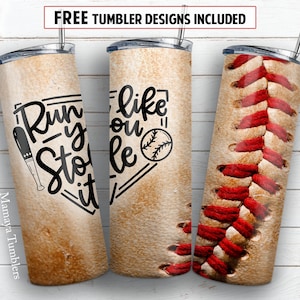 Run like you stole it 20 oz skinny tumbler sublimation design Funny baseball digital PNG Straight wrap Waterslide download