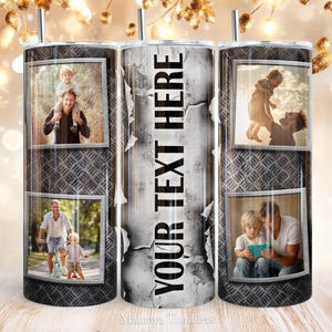 May include: A personalized tumbler with a diamond-plate design. The tumbler features framed photos of a family. The centre of the tumbler has the text "YOUR TEXT HERE" in bold, black letters. A straw is included.