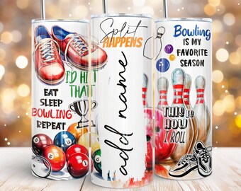 May include: Three stainless steel tumblers with different bowling-themed designs. The first tumbler features a bowling ball, bowling pins, and the text "This is how I roll". The second tumbler features a bowling pin and the text "Split Happens". The third tumbler features bowling shoes, a bowling ball, and the text "Bowling is my favorite season".