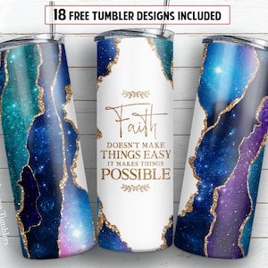 Faith makes things possible 20 oz skinny tumbler sublimation design Christian agate digital PNG Straight wrap waterslide download