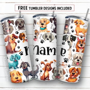 Dog name 20oz skinny tumbler sublimation design Add name blank Pet lover digital PNG Straight wrap Waterslide download