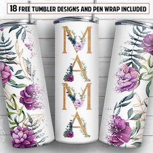Mama 20 oz skinny tumbler sublimation design Floral digital PNG design + 30 oz tumbler and Epoxy pen wrap design