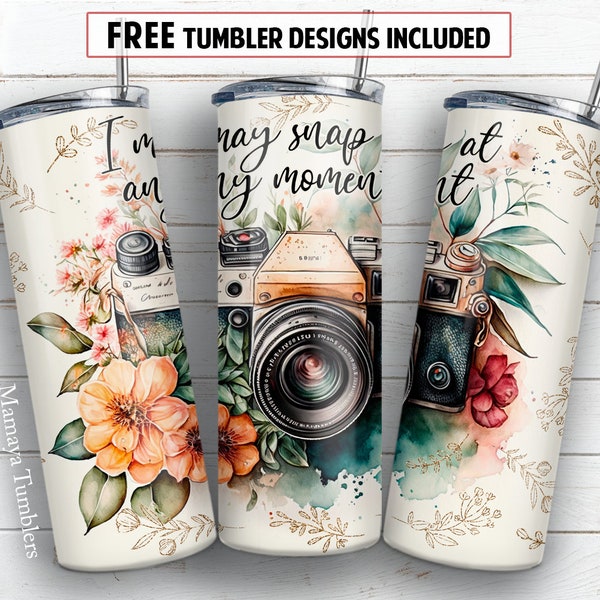 I may snap at any moment 20 oz skinny tumbler sublimation design Camera flower Floral seamless digital PNG Straight wrap Waterslide download