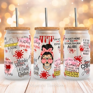 True crime junkie 16oz glass can sublimation design Messy bun skull Murder Funny Glass can wrap PNG wrap download