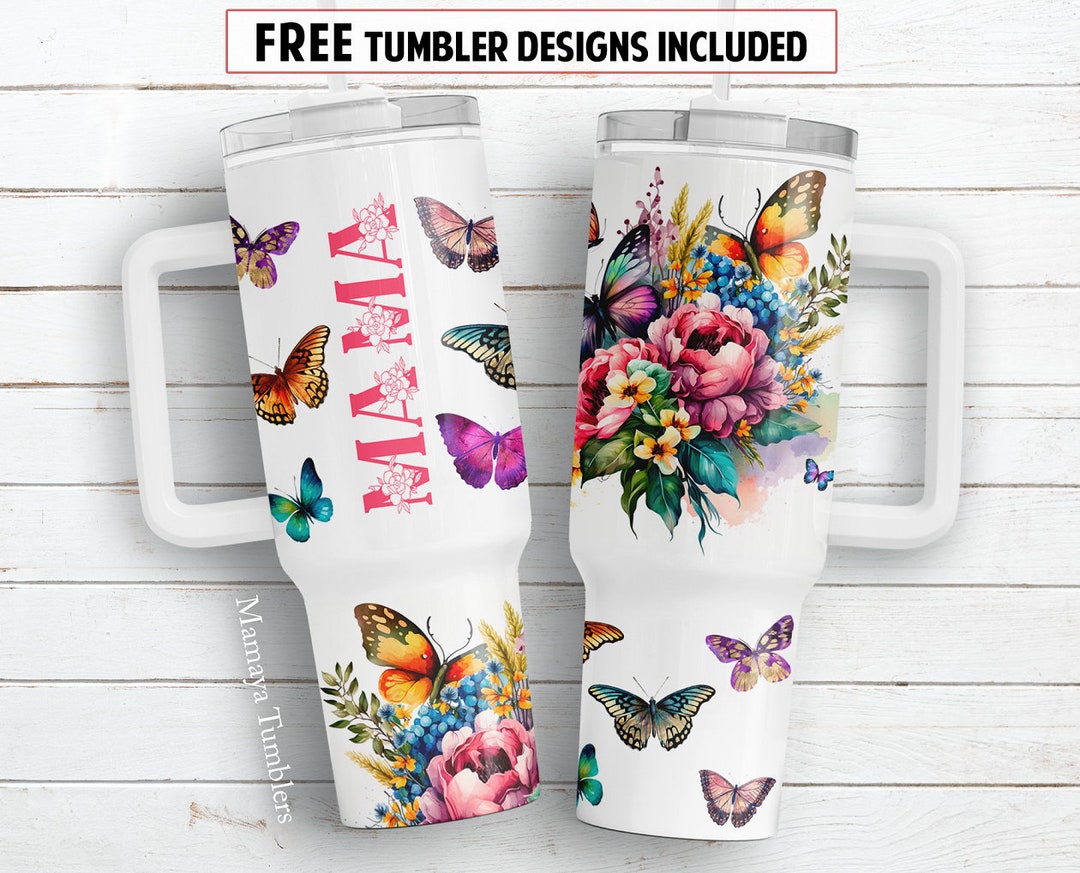 Mama 40oz Quencher Tumbler Sublimation Design Flowers Butterfly Floral ...
