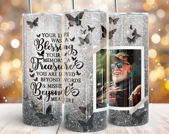 Memorial 20 oz skinny tumbler sublimation design Your life was a blessing Butterfly glitter Photo frame PNG Straight wrap download