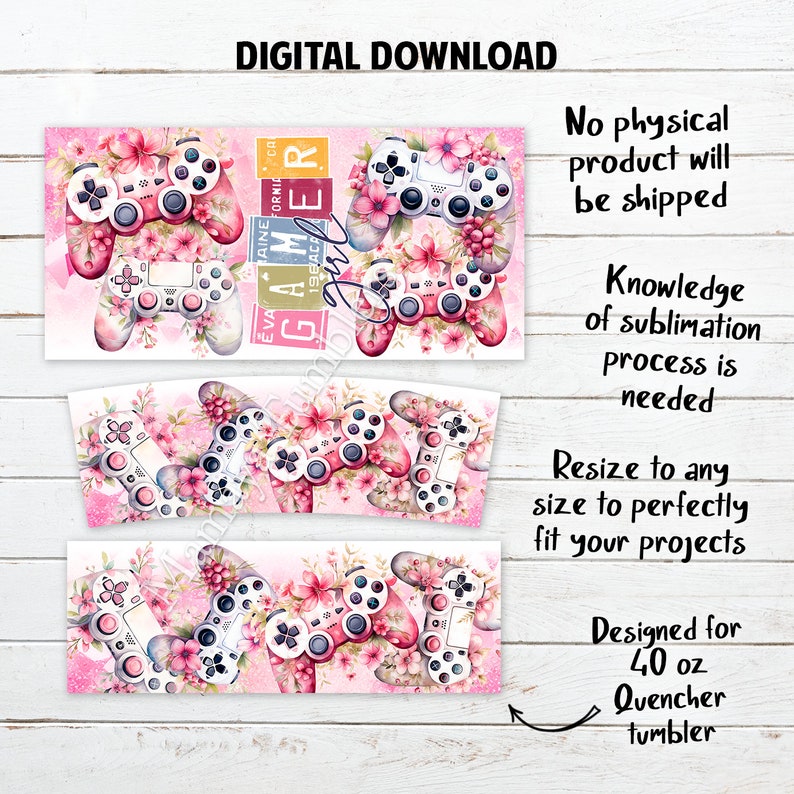 May include: Digital download sublimation design for a 40 ounce tumbler featuring a pink and white gamer girl design with floral accents and the text "Gamer Girl".
