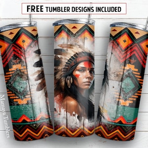 May include: A stainless steel tumbler with a colorful Native American design featuring a woman in a headdress. The design includes geometric patterns and a wood grain texture. The tumbler is 20 ounces and has a straw.