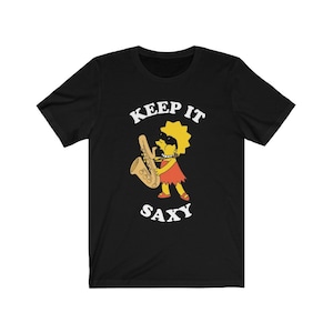 Lisa Simpson Saxophone Keep It Saxy / Womens shirt Mens shirt / The Coolest Musician / The Simpsons Music t-shirt saxophone gift