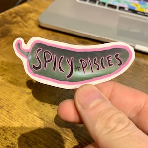 Pisces sticker / Spicy Pisces / Zodiac Sign / Spice lovers / Vinyl / Laptop / Stickers / Decal / Water Bottle / Astrology / Zodiac gift