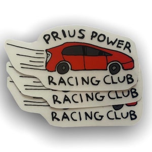 Prius Power Racing Club™ Sticker / Gift For Your Favorite Prius Speedster / High Quality Sticker Car Hydroflask Laptop Toyota Accessories