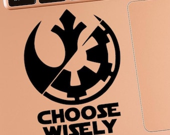 VINYL DECAL - Choose Wisely - Rebel - Galactic Empire - Vinyl Decal Sticker for Laptops, Car Windows, Cups, Water Bottles, Tumblers, etc.