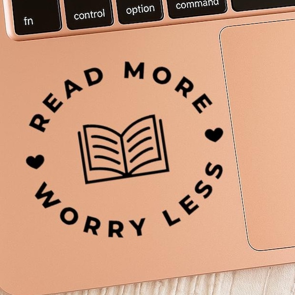 VINYL DECAL - Book - Reading - Read More Worry Less - Vinyl Decal Sticker for Laptops, Car Windows, Cups, Water Bottles, Tumblers, etc.