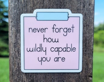 Pegatina "Wildly Capable" / Pegatina impermeable