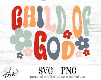 Child of God SVG: Retro Groovy Daisy Christian clipart (digitale download)