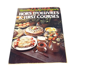Vintage-Kochbuch – Wunderbare Möglichkeiten, Hors D'Oeuvres und erste Gänge zuzubereiten – Softcover 1978 Kochbuch – My40yearCollection