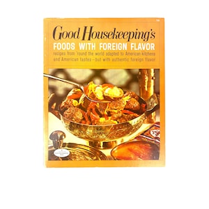 VIntage Cookbook - 1971 Good Housekeeping&#39;s  Cookbook - Foods with Foreign Flavor - My40YearCollection