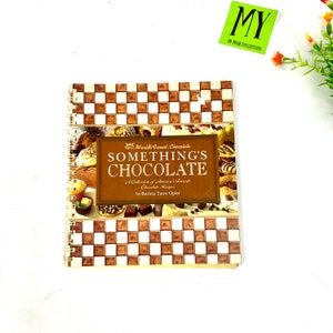 1993 Something&#39;s Chocolate A Collection of Amereica&#39;s Favorite Chocolate Recipes Cookbook World&#39;s Finest Chocolate My40YearCollection