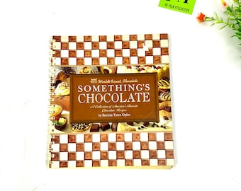 Książka kucharska Something's Chocolate: Najlepsze przepisy świata, 1993