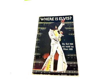 Vintage 1979 Where Is Elvis Book Signed Ed Hill Elvis Presley Memoir Gospel Music