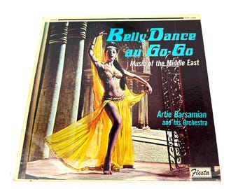 Vintage “Belly Dance au Go-Go” LP — Artie Barsamian and His Orchestra - 1960s Middle Eastern Music Vinyl by Fiesta Records